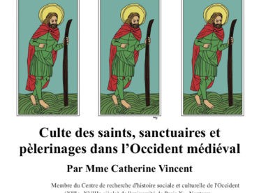 Culte des saints, sanctuaires et pèlerinages dans l’Occident médiéval